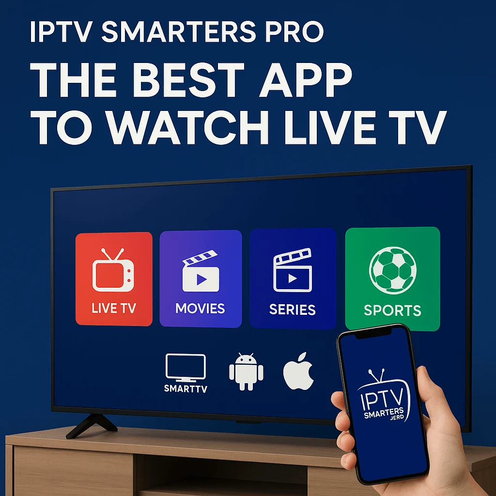 IPTV Smarters Pro promotional image with Smart TV and smartphone showing app interface icons for Live TV, Movies, Series, and Sports